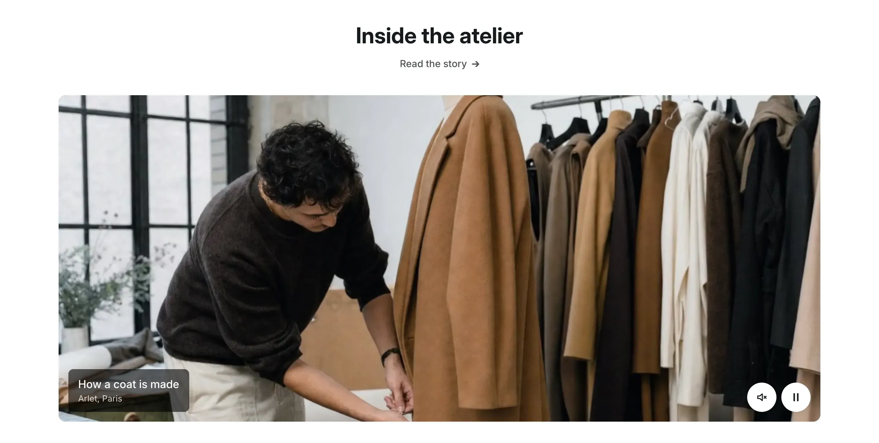 A video section under the heading Inside the atelier: a wide video of a tailor at work, a caption How a coat is made in the lower left corner and round sound and pause buttons in the lower right corner.
